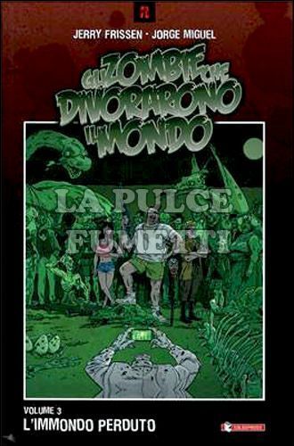 GLI ZOMBIE CHE DIVORARONO IL MONDO #     3: L'IMMONDO PERDUTO